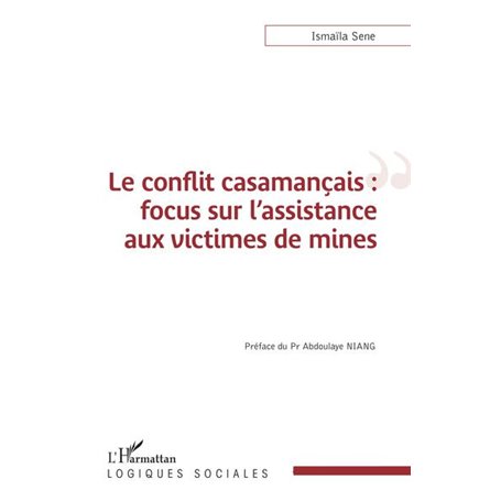 Le conflit casamançais : focus sur l'assistance aux victimes de mines