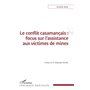 Le conflit casamançais : focus sur l'assistance aux victimes de mines