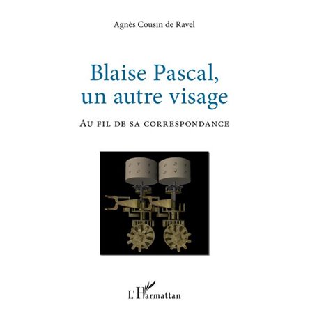 Blaise Pascal, un autre visage