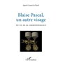 Blaise Pascal, un autre visage