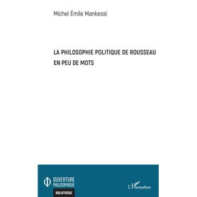 La philosophie politique de Rousseau en peu de mots