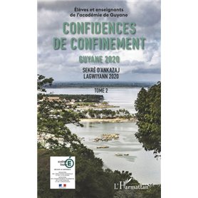 Confidences de confinement Tome 2 Guyane 2020