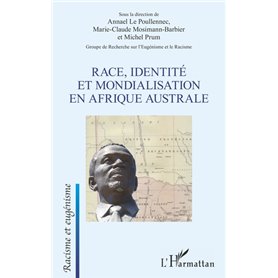 Race, identité et mondialisation en Afrique australe