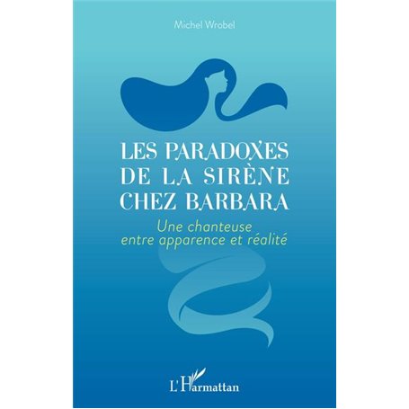 Les paradoxes de la sirène chez Barbara