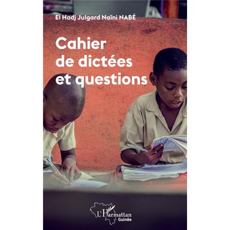 Cahier de dictées et questions