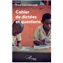 Cahier de dictées et questions