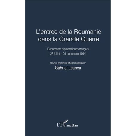 L'entrée de la Roumanie dans la Grande Guerre