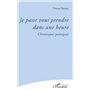 Je passe vous prendre dans une heure