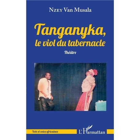 Tanganyka, le viol du tabernacle