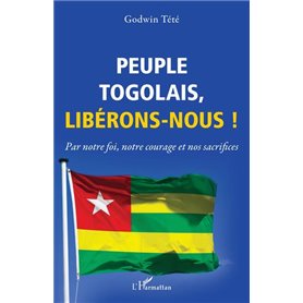 Peuple togolais, libérons-nous !