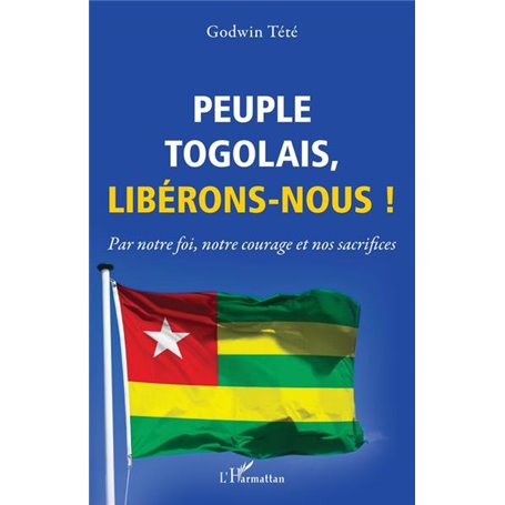 Peuple togolais, libérons-nous !