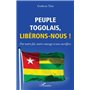 Peuple togolais, libérons-nous !