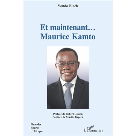 Et maintenant... Maurice Kamto