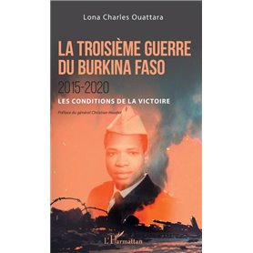 La troisième guerre du Burkina Faso 2015-2020