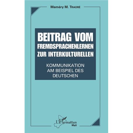 Beitrag vom Fremdsprachenlernen zur interkulturellen Kommunikation