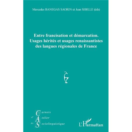 Entre francisation et démarcation.