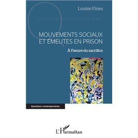 Mouvements sociaux et émeutes en prison