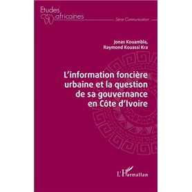 L'Information foncière urbaine et la question de sa gouvernance en Côte d'Ivoire