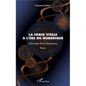 La force vitale à l'ère du numérique