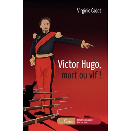 Victor Hugo, mort ou vif !