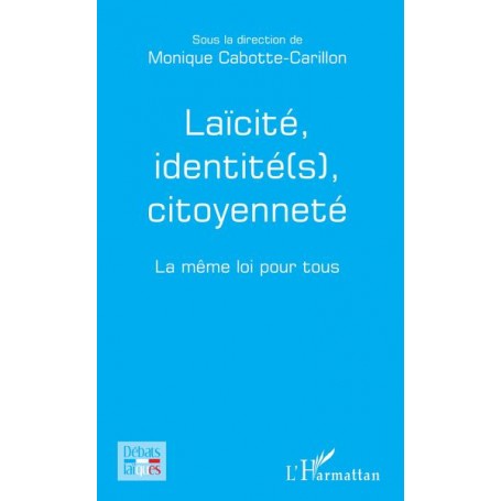 Laïcité, identité(s), citoyenneté