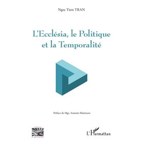 L'Ecclesia, le Politique et la Temporalité