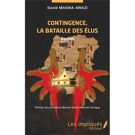 Contingence, la bataille des élus. Roman