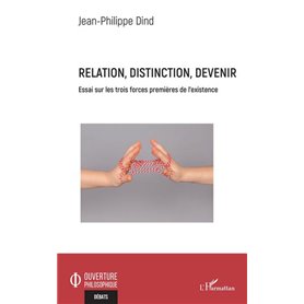 Relation, distinction, devenir