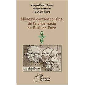 Histoire contemporaine de la pharmacie au BurKina Faso