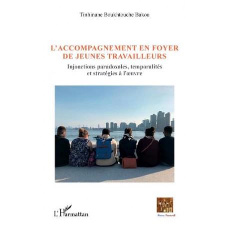 L'accompagnement en foyer de jeunes travailleurs