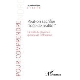 Peut-on sacrifier l'idée de réalité ?