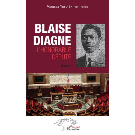 Blaise Diagne l'honorable député. Roman