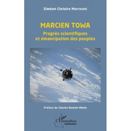 Marcien Towa. Progrès scientifiques et émancipation des peuples