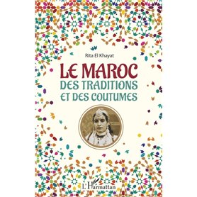 Le Maroc des traditions et des coutumes