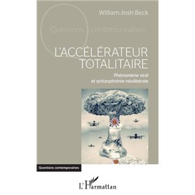 L'accélérateur totalitaire