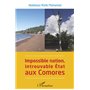 Impossible nation, introuvable État aux Comores