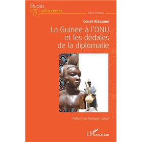 La Guinée à l'ONU et les dédales de la diplomatie