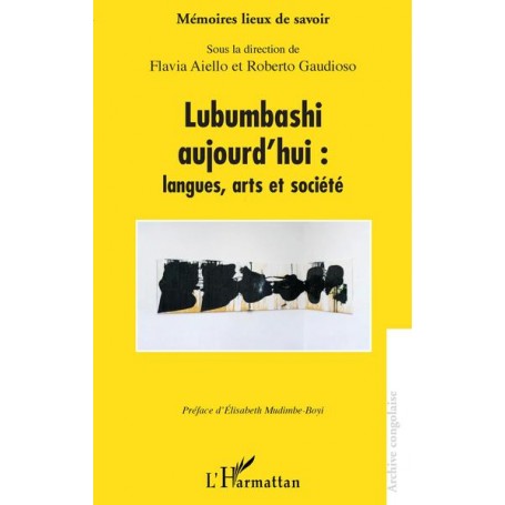 Lubumbashi aujourd'hui : langues, arts et société