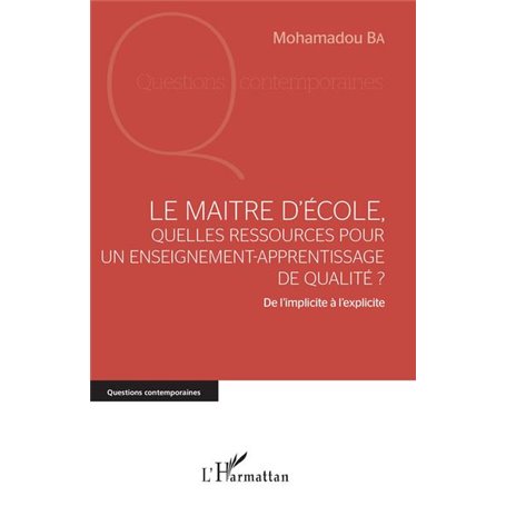 Le maître d'école, quelles ressources pour un enseignement-apprentissage de qualité ?