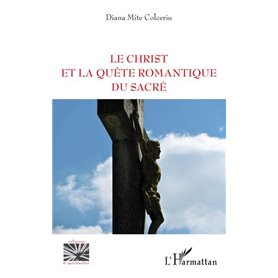 Le Christ et la quête romantique du sacré