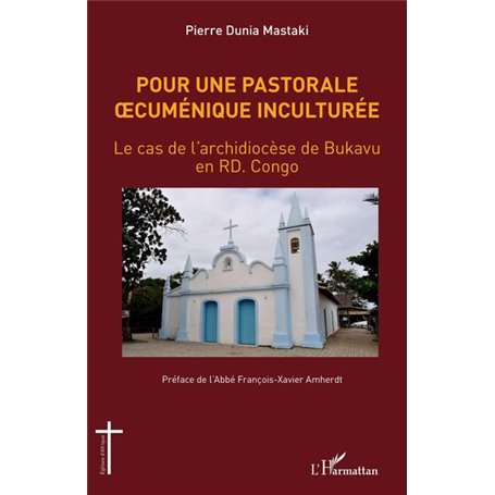 Pour une pastorale oecuménique inculturée