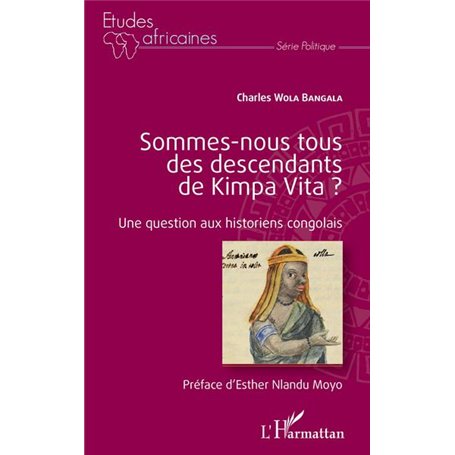 Sommes-nous tous des descendants de Kimpa Vita ? Une question aux historiens congolais