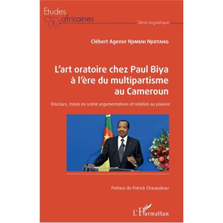 L'art oratoire chez Paul Biya à l'ère du multipartisme au Cameroun