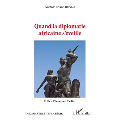 Quand la diplomatie africaine s'éveille
