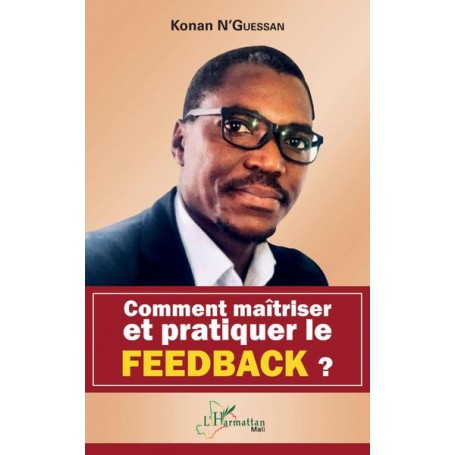 Comment maîtriser et pratiquer le feedback ?