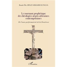 Le tournant prophétique des théologies négro-africaines contemporaines