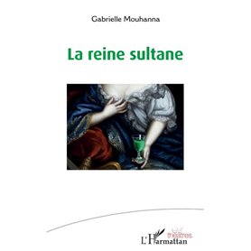 La reine sultane