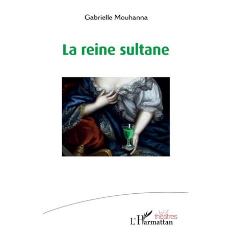 La reine sultane