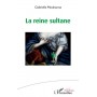 La reine sultane