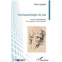 Psychopathologie du mal